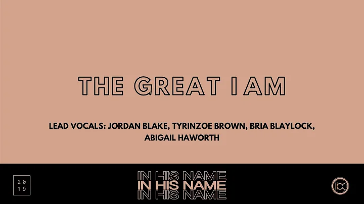 The Great I Am || In His Name || IBC LIVE 2019