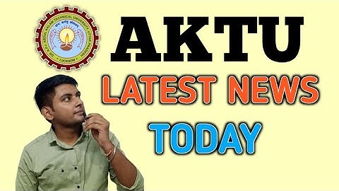 AKTU EXAM NEWS | AKTU LATEST NEWS TODAY | AKTU NEWS | AKTU RESULT LATEST NEWS | AKTU LATEST UPDATE