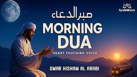 Powerful Morning Dua )أذكار الصباح for Protection, Blessings, Rizq, and Tasbih | By Omar Hisham