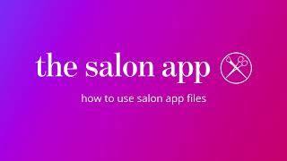 The Salon App - Files screenshot 4