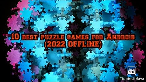 10 BEST PUZZLE GAMES FOR ANDROID 2022(OFFLINE) | D