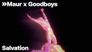 Maur x Goodboys - Salvation [ Visualiser]