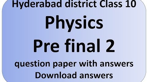 Physics pre final quesiton paper 2023. TS SSC physics. physics important questions class 10 2023