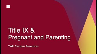 TWU: TitleIX & Pregnant and Parenting Resources