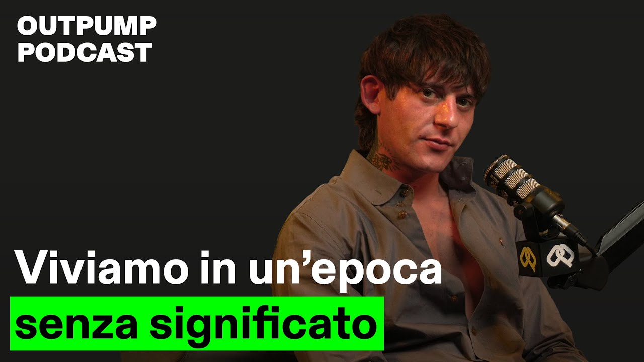 Rkomi: viviamo in un’epoca senza significato - Outpump Podcast