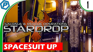 Stardrop | Time to Spacesuit up | Salvage and Rescue | #1