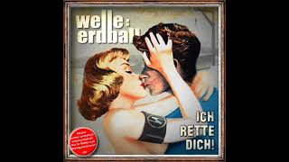 Welle:Erdball - Spiel mit der Welt - Ich rette dich!