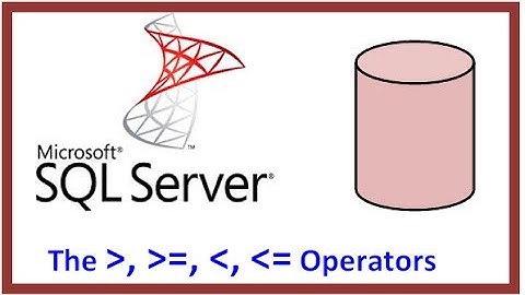 SQL Server - Query Record Data - WHERE Clause operators