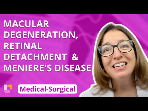 Macular Degeneration, Retinal Detachment, Meniere&rsquo;s Disease -Medical-Surgical -Nervous -@Level Up RN