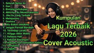 Akustik Terbaru Cover Lagu Indonesia 2026 🌟 Versi Akustik | Lagu Viral #cover #akustik 5