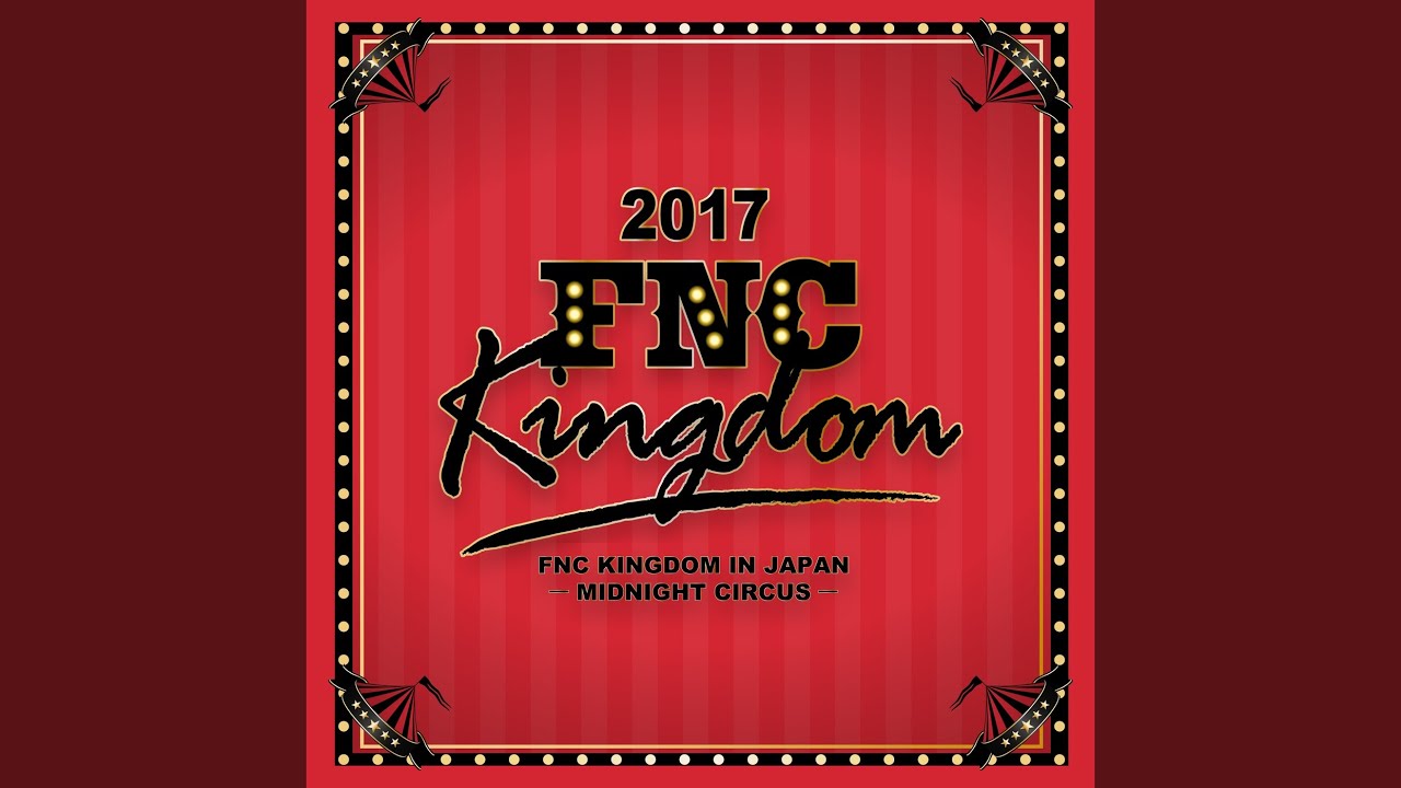Bing Bing (Live 2017 FNC KINGDOM -MIDNIGHT CIRCUS-@Makuhari