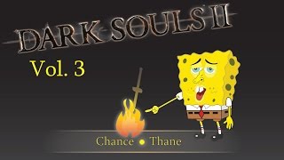 Dark Souls 2 Scrub Chronicles Vol 3: Pole Fights