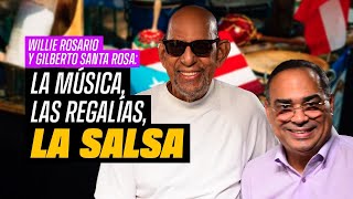 La Industria de la Música, las regalías y la salsa. WILLIE ROSARIO Y Gilberto Santa Rosa