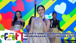 RIMAR X ANNETH X NOVIA X MELISA - [INIKAH CINTA] | MNC GROUP 32 ANNIVERSARY CELEBRATION