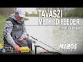 Maros percek  tavaszi method feeder  erdei attila