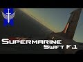 Is The Supermarine Swift F.1 Worth your time? - War Thunder 1.91 Gameplay