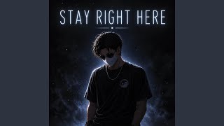 Download lagu Stay Right Here