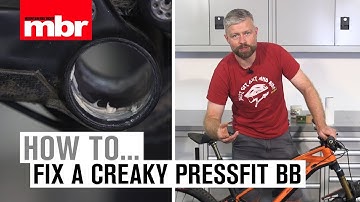 How To Fix a Creaky Pressfit Bottom Bracket | Mountain Bike Rider