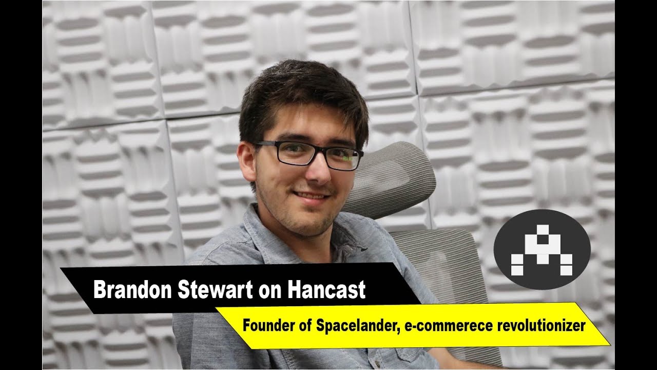 Brandon Stewart, Founder of SpaceLander on Hancast - E-Commerece Revolutionizer.