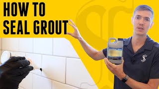 How To Seal Grout - DIY for Beginners
