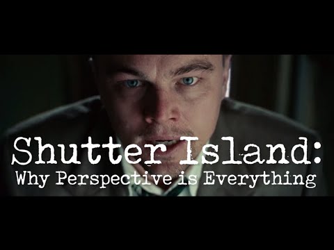 Shutter Island: Prečo je perspektíva všetkým