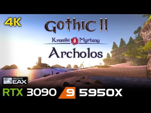 The Chronicles Of Myrtana: Archolos (Gothic 2 mod) | 4K | DX11 | RTX 3090 | 5950X | EAX 2