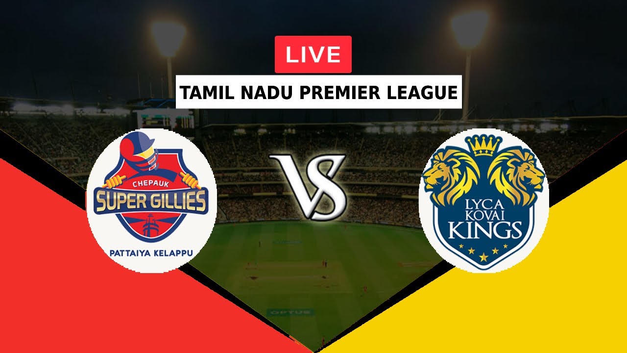 🔴LIVE CSG VS LKK | TAMIL NADU PREMIER LEAGUE 2022 | CHEPAUK SUPER GILLIES VS LYCA KOVAI KINGS | TNPL