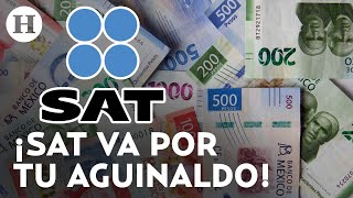 ¡Ya viene el aguinaldo 2023! Descubre cuanto te quitará el SAT de impuestos por esta prestación