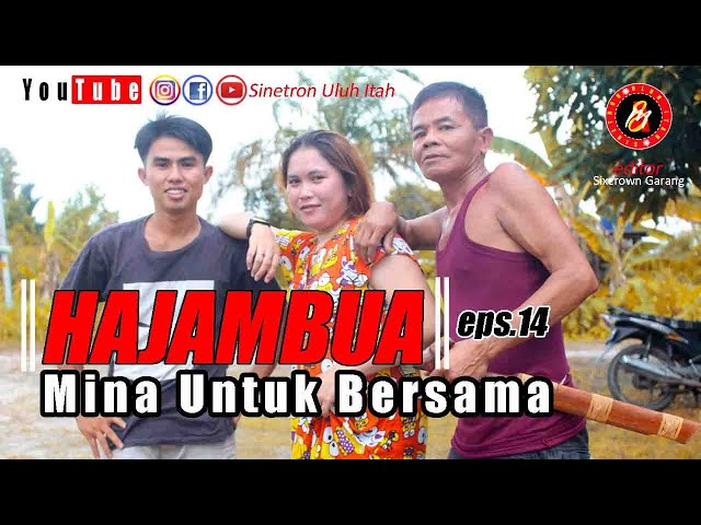 EPS. 14 || HAJAMBUA | MINA UNTUK BERSAMA class=