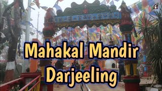 Darjeeling | Mahakal Temple | Mahakal Mandir | Mahakal Mandir Darjeeling