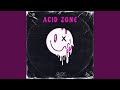 Acid zone