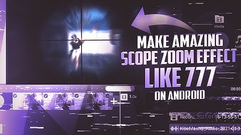 Make Amazing Scope Zoom Effect like 777! on android! tripple seven!  ⚡🥵!