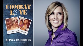 Emmy Winner Alisyn Camerota Launches New Memoir, ‘Combat Love,’