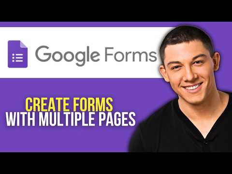How to Create Google Forms With Multiple Pages