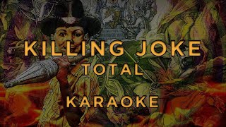 Killing Joke - Total • Karaoke