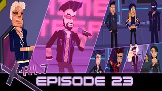 X-RL7 Episode 23 - Xeno