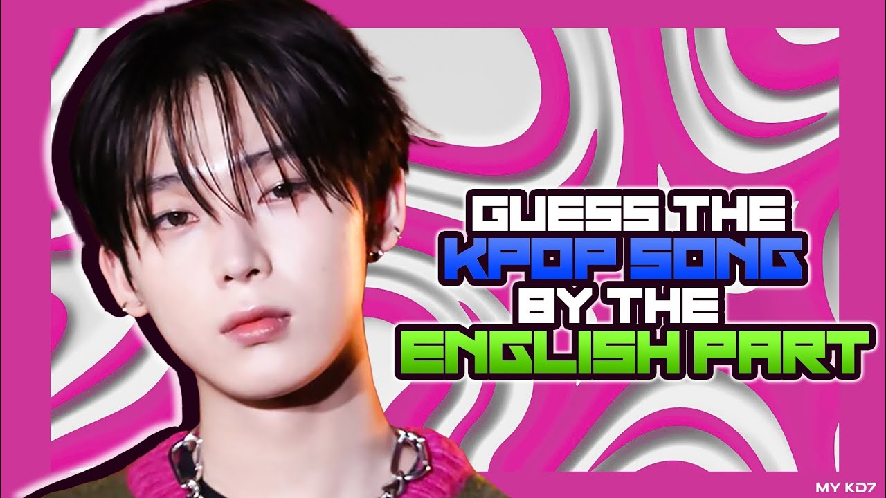 GUESS THE KPOP SONG BY THE ENGLISH PART #2 || KPOP GAME