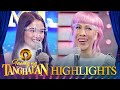 Vice Ganda gives comments on the love life of daily contender Tanniah | Tawag ng Tanghalan