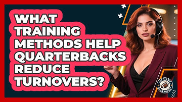 What Training Methods Help Quarterbacks Reduce Turnovers? - Gridiron Data Digest