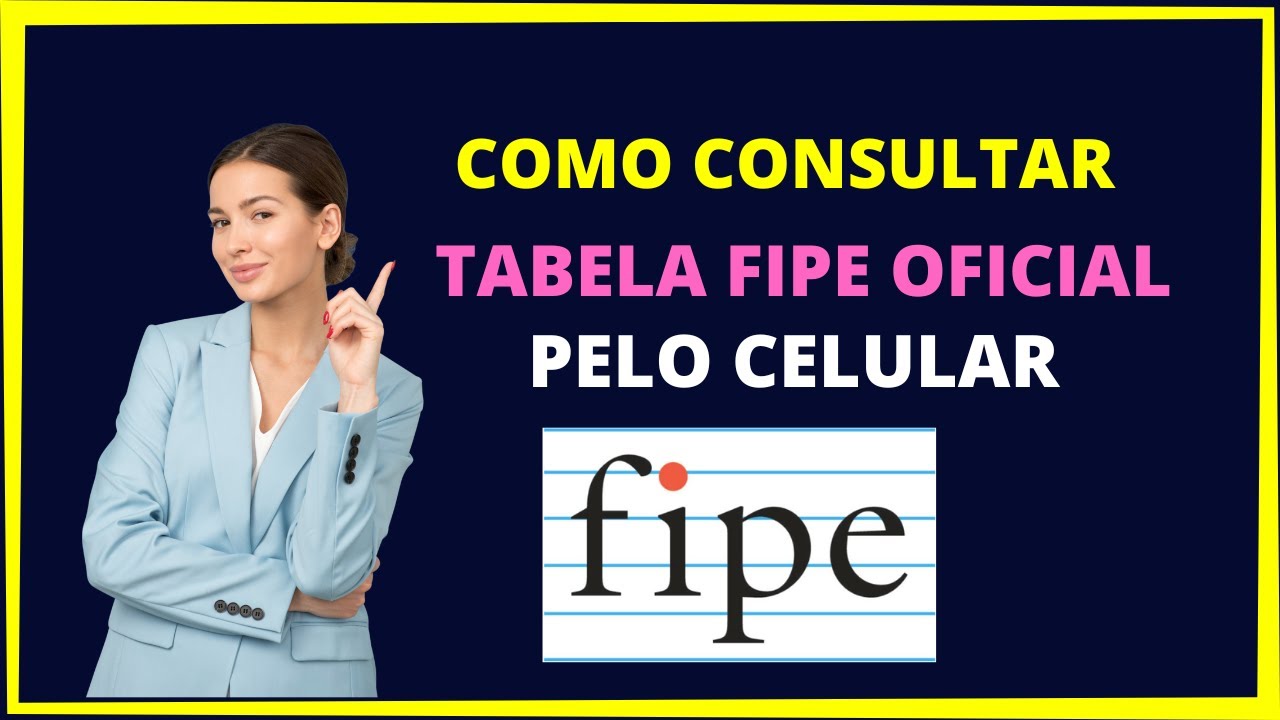 Tabela Fipe: O que é, Como Funciona e Como Consultar?