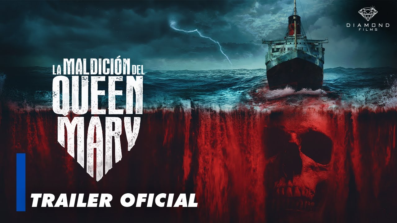 Lanzan afiche y tráiler oficial de "La Maldición del Queen Mary"