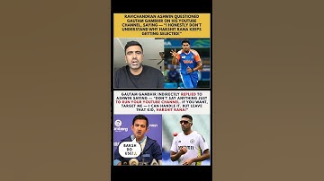 Gautam Gambhir hits back at Ashwin on Harshit Rana