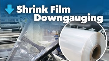 Virgin Resin Reduction - Film Downgauging