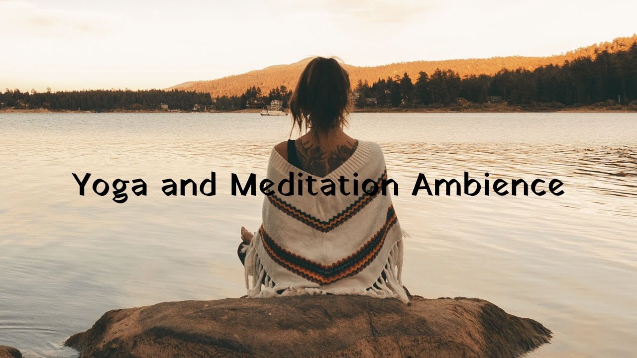 Music for Yoga and Meditation I Relaxing Yoga Ambience I Deep Focus