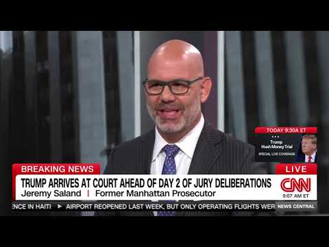 Jeremy Saland on CNN: Insights into Day 2 of Deliberations in Trump Trial & Potential Outcomes
