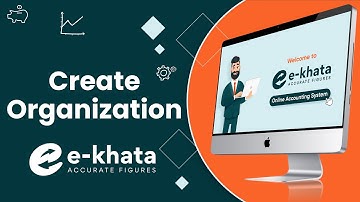 Create Organization guide in e-khata  : Online Cloud Based Accounting Software