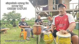 SIAPA Rita Sugiarto cover by orkes Tak'un