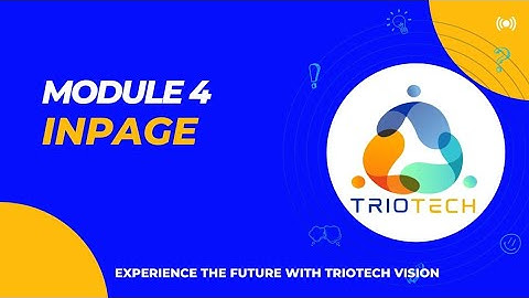 Inpage | Module 4 | TTMP | TrioTech Vision