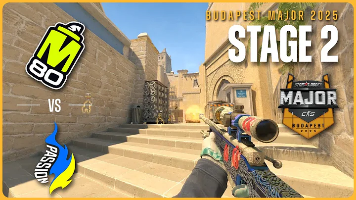 LAST CHANCE! Passion UA vs M80 - HIGHLIGHTS - StarLadder Budapest Major 2025 - STAGE 2 | CS2