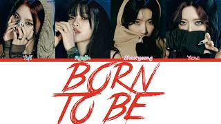 ITZY – BORN TO BE [Sanat/Fin/Han/Rom]